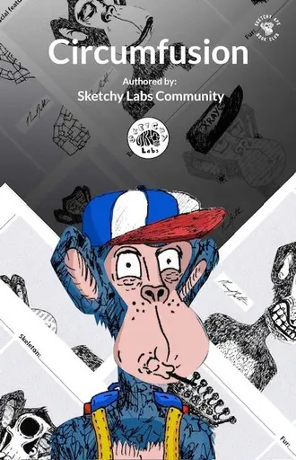 Ethan Cover CircumFUSION A Sketchy Labs Community Novella based on the SABC Sketchy Ape Book Club Artworks created by HashlipsNFT aka Daniel Botha image