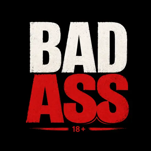 BAD ASS